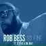 Rob Bess feat. Istevie, BigMack