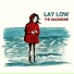 Lay Low