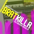 [DsT][Filthstep] Bratkilla