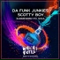 Da Funk Junkies, Scotty Boy