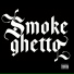 Smoke Ghetto