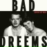 Bad Dreems