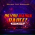 'Do You Wanna Dance' Original Cast Company