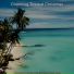 Charming Tropical Christmas