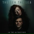 The Sea the Sea
