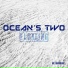 Ocean's Two