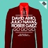 David Amo, Julio Navas, Rober Gaez