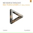 NØ Signe, Twoloud, Rell Rock