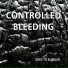 Controlled Bleeding