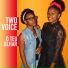 Two Voice