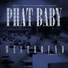 Phat Baby feat. K Slob