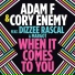 Adam F & Cory Enemy