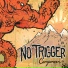 No Trigger