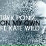 Tryk Poniz feat. Kate Wild