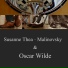 Susanne Thea - Malinovsky & Oscar Wilde
