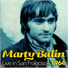 Marty Balin feat. The Town Cryers