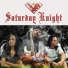 Saturday Knight