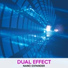 Dual Effect