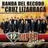 Banda Del Recodo De Cruz Lizarraga