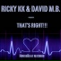 Ricky kk & David M.B.