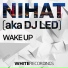Nihat a.k.a. DJ Led