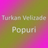 Turkan Velizade