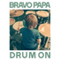 Bravo Papa