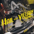 Hail The Villain
