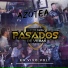Norteño Banda Pasados Deveras