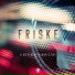 Friske
