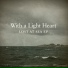 With a Light Heart