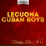 Lecuona Cuban Boys