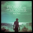 Promise And The Monster