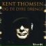 Kent Thomsen og De Dyre Drenge