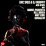 Eric Sneo, DJ Murphy