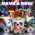 Have A Cow