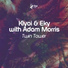 Kiyoi & Eky with Adam Morris