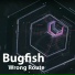 Bugfish