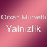 Orxan Murvetli