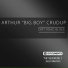Arthur "Big Boy" Crudup