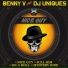 Benny V, DJ Uniques