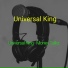 Universal King