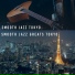 Smooth Jazz Tokyo