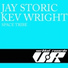 Jay Storic, Kev Wright