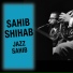 Sahib Shihab feat. Cecil Payne