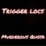 Trigger Locs