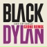 Black Dylan