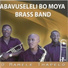 Abavuseleli Bo Moya Brass Band