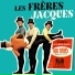 Les Frères Jacques