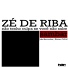 Zé de Riba feat. Memeu Cabral, João Marcondes